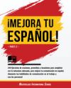 ¡Mejora tu español!: Parte 2 - 240 Ejercicios de oraciones, proverbios y locuciones para completar con la estructura adecuada, para mejorar
